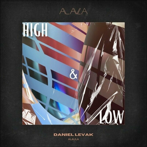 Daniel Levak - High & Low [ALAU211]